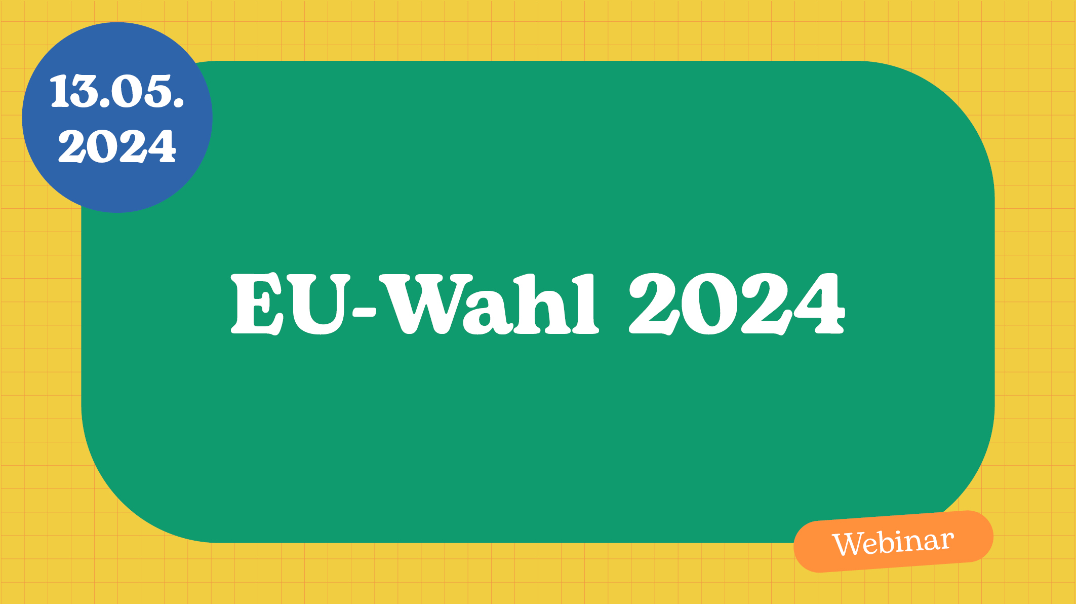 Webinarbild EU Wahl 13 05 24
