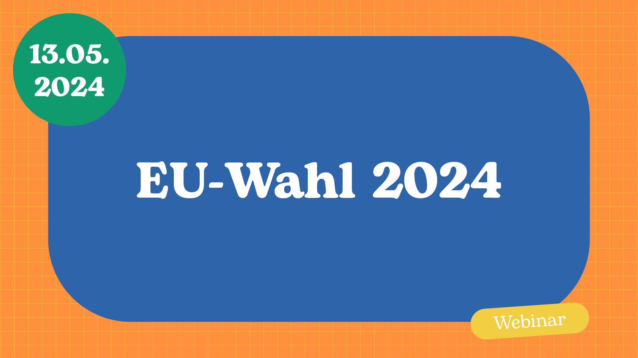 Webinarbild EU Wahl 13 05 24 3