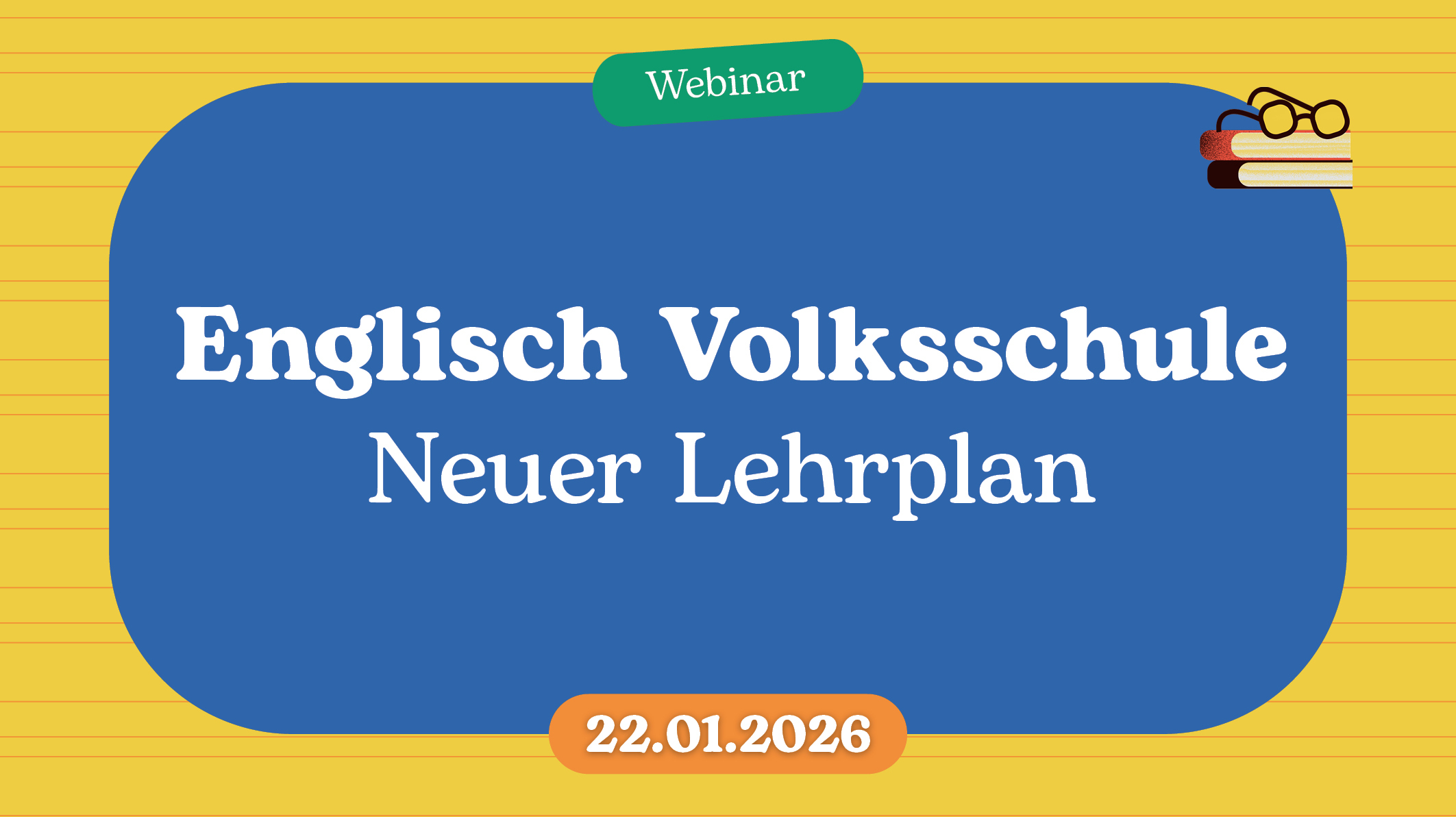 Webinarbilder 2025 1020x572px Englisch VS neuer Lehrplan