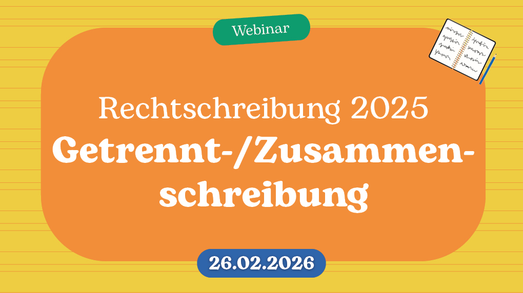 Webinarbilder 2025 1020x572px Gretrennt Zusammenschreibung