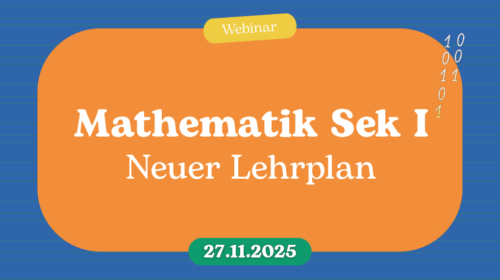Webinarbilder 2025 1020x572px Mathe Sek1 neuer Lehrplan 1