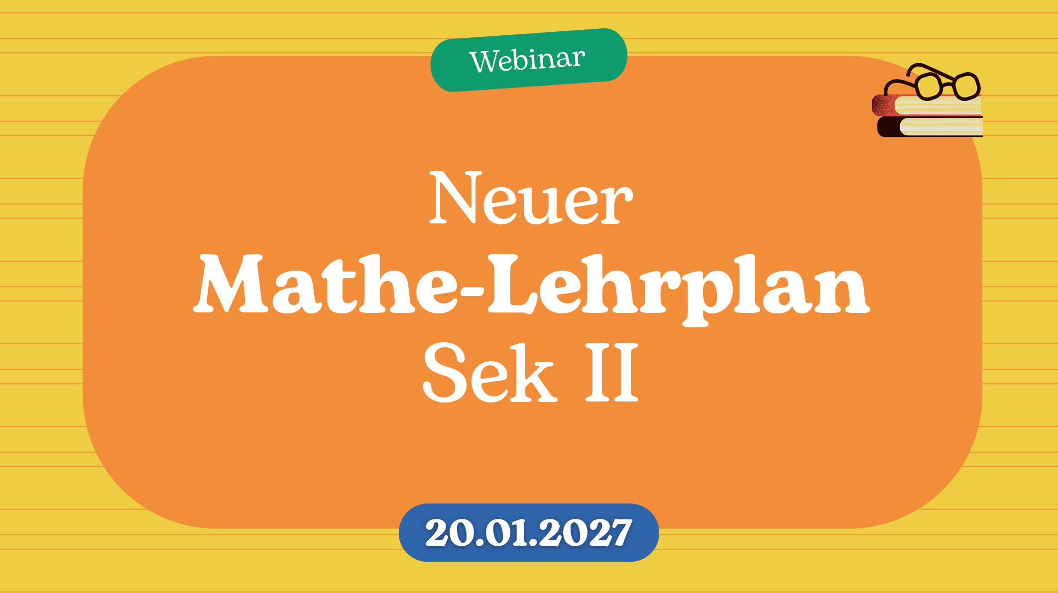 Webinarbilder 2026 1020x572px Mathe lehrplan