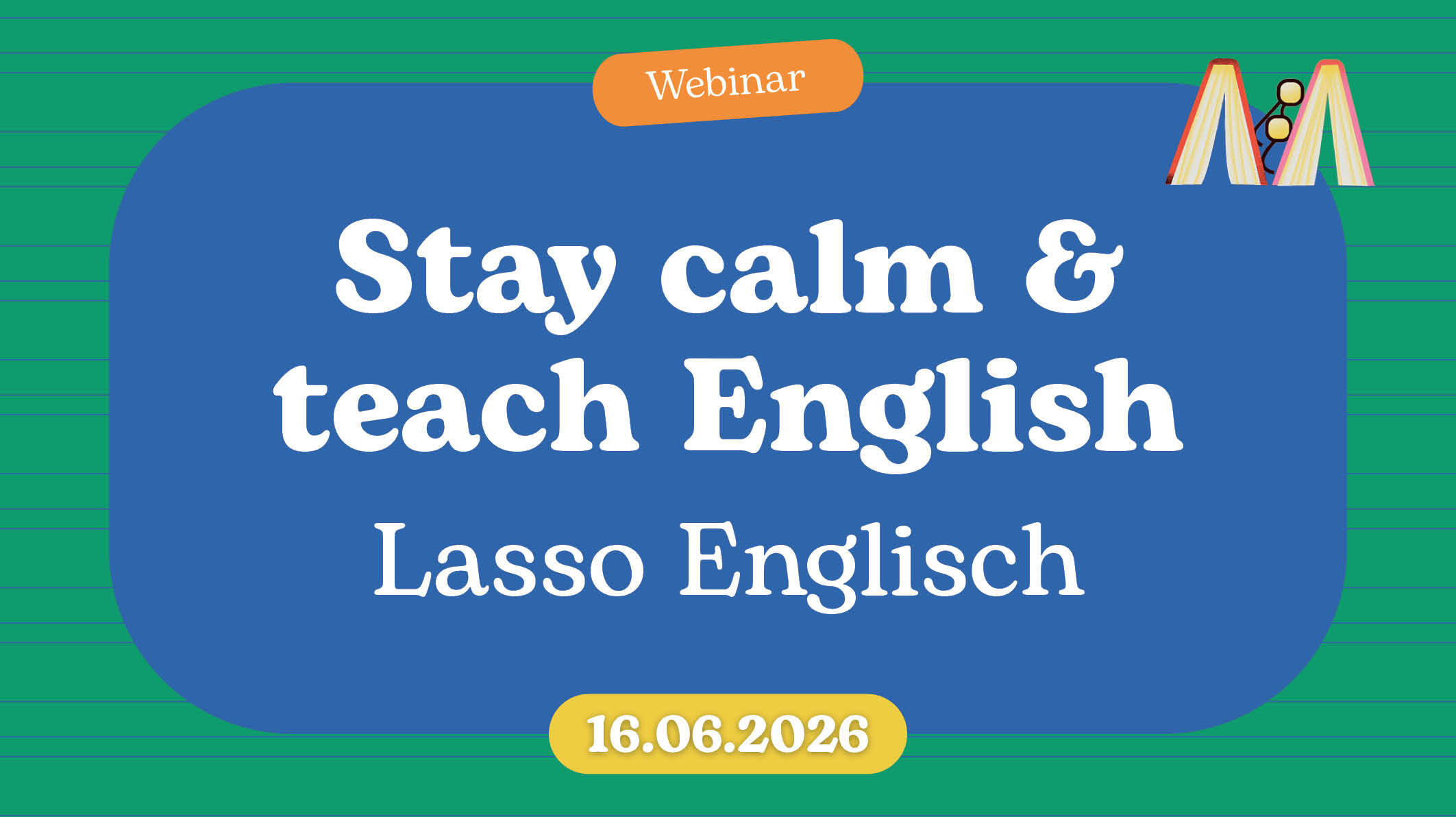 Webinarbilder 2026 1020x572px stay calm teach english