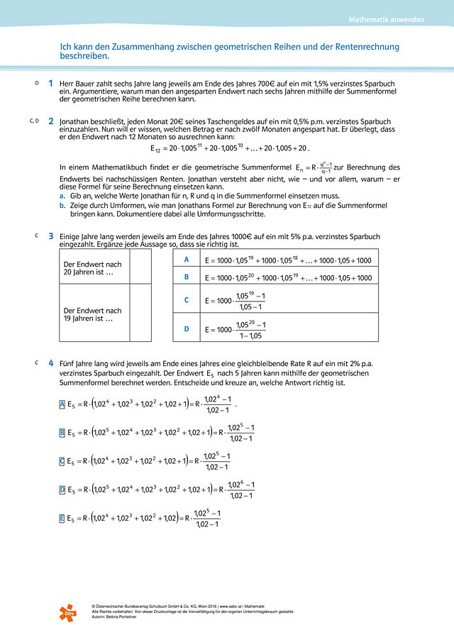 Ich kann den Zusammenhang zwischen geometrischen Reihen und der Rentenrechnung beschreiben.