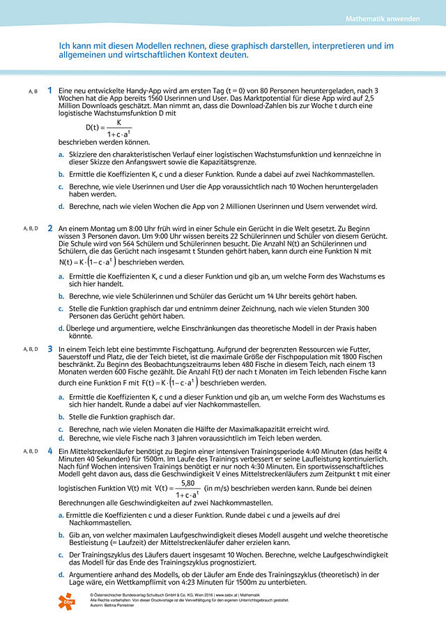 Ich kann mit diesen Modellen rechnen, diese graphisch darstellen, interpretieren und im allgemeinen und wirtschaftlichen Kontext