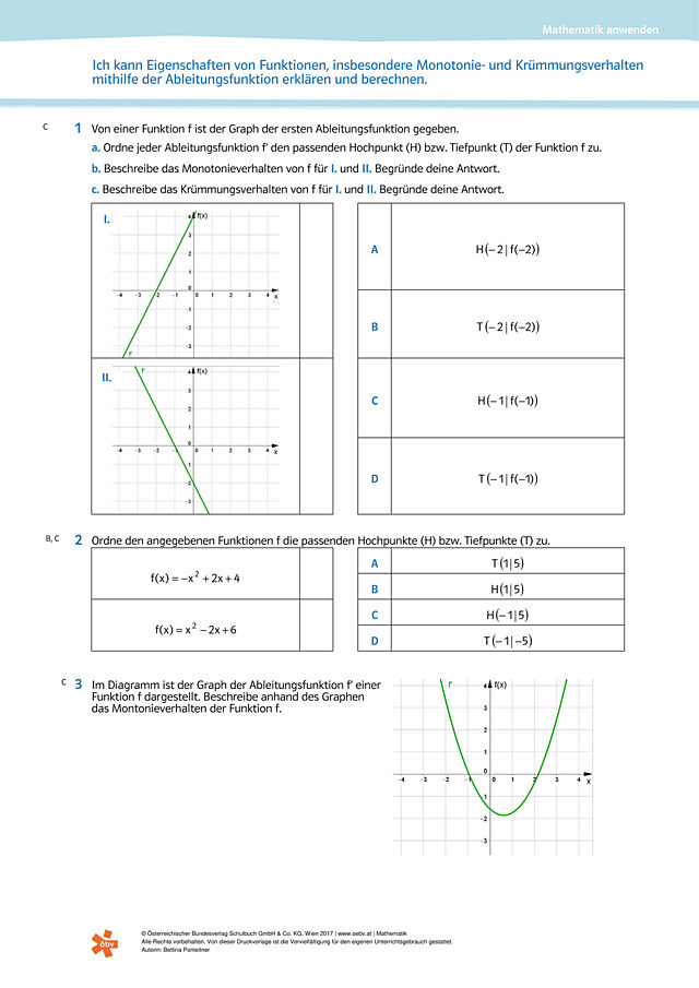 Ich kann Eigenschaften von Funktionen, insbesondere Monotonie- und Krümmungsverhalten, mithilfe der Ableitungsfunktionen erklären und berechnen.