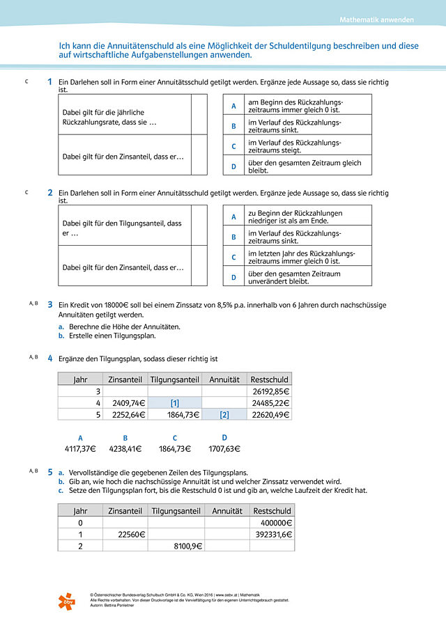 Ich kann die Annuitätenschuld als eine Möglichkeit der Schuldtilgung beschreiben und diese auf wirtschaftliche Aufgabenstellunge