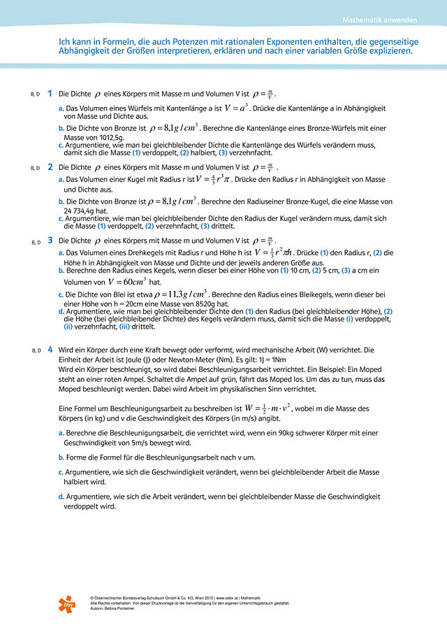 Formeln, die auch Potenzen mit rationalen Exponenten enthalten, die gegenseitige Abhängigkeit der Größen interpretieren, erklären und nach einer variablen Größe explizieren