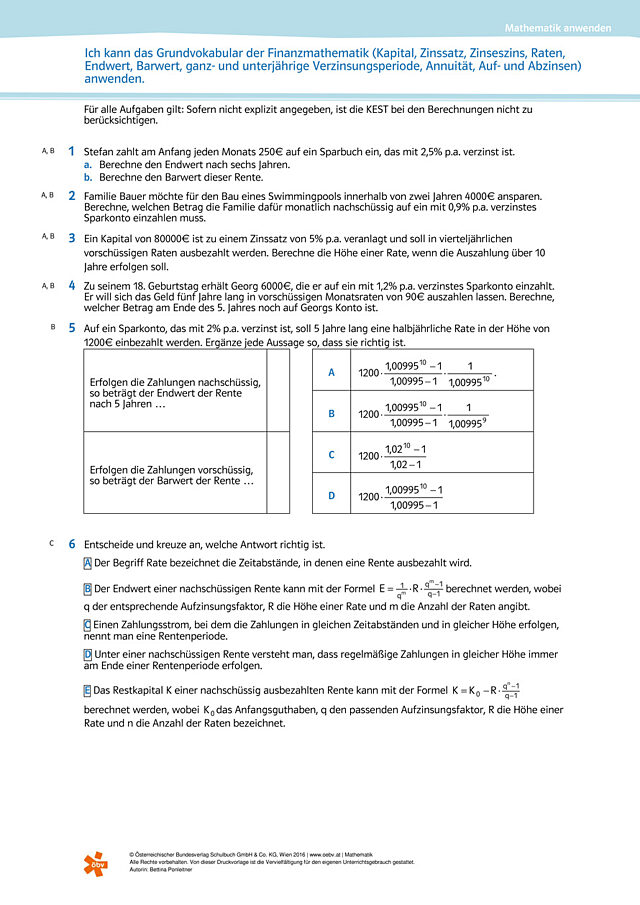 Ich kann das Grundvokabular der Finanzthematik (Kapital, Zinssatz, Zinseszins, Raten, Endwert, Barwert, ganz- und unterjährige V