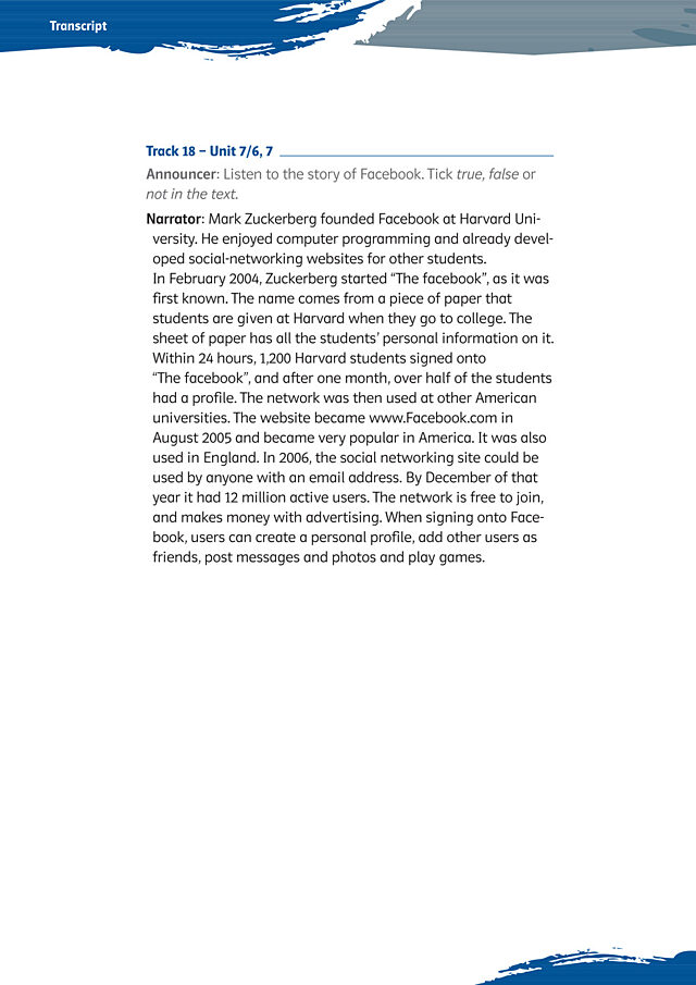 Listen to the story of Facebook. Tick true, false or not in the text.