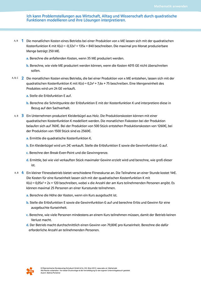 Problemstellungen aus Wirtschaft, Alltag und Wissenschaft durch quadratische Funktionen modellieren und ihre Lösungen interpretieren