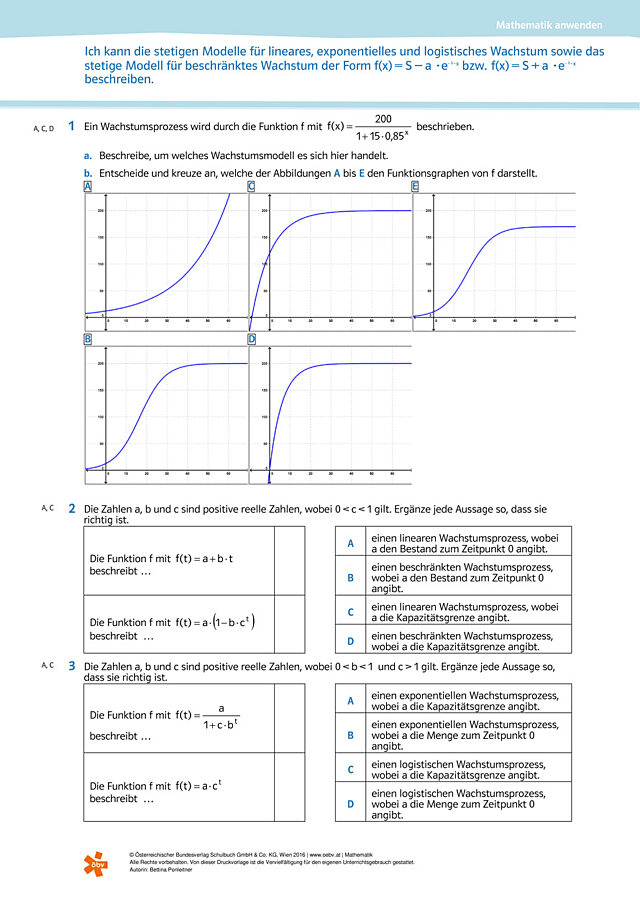 Ich kann die stetigen Modelle für lineares, exponentielles und logistisches Wachstum sowie das stetige Modell für beschränktes W