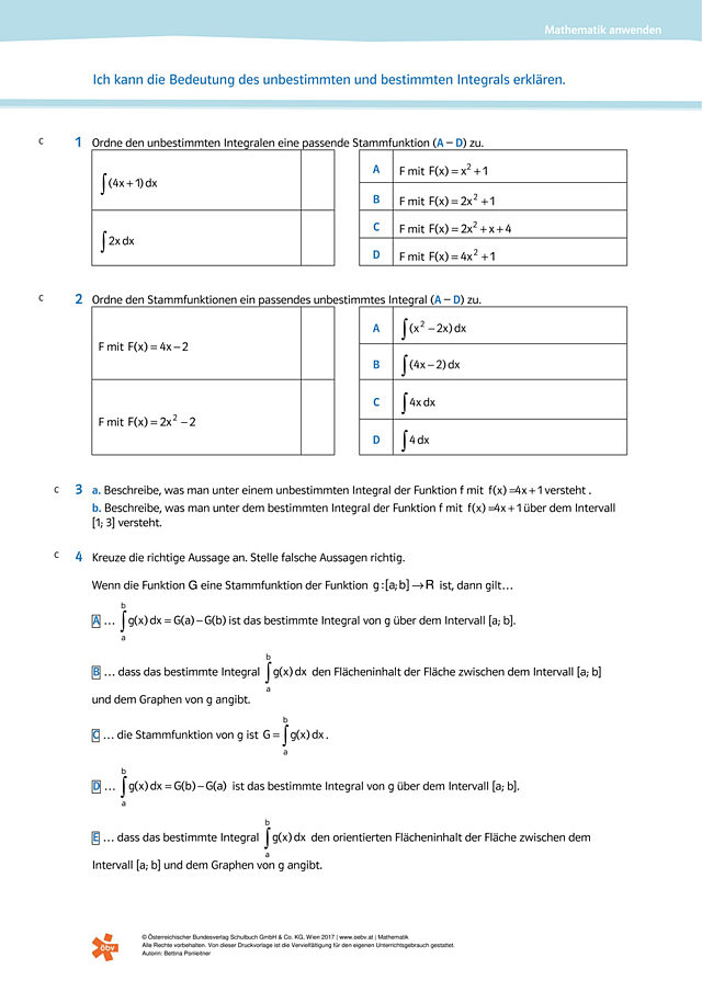 Ich kann die Bedeutung des unbestimmten und des bestimmten Integrals erklären.