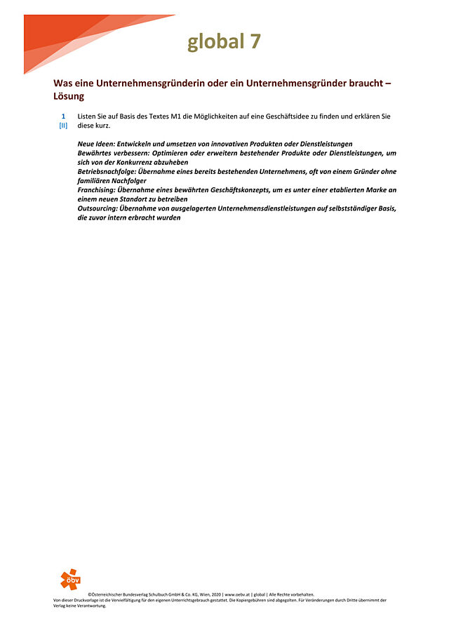 Was eine Unternehmensgründerin oder ein Unternehmensgründer braucht