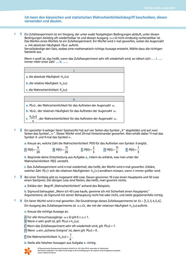 Ich kann den klassischen und statistischen Wahrscheinlichkeitsbegriff beschreiben, diesen verwenden und deuten.