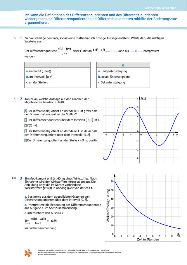 Ich kann die Definitionen des Differenzenquotienten und des Differentialquotienten wiedergeben und Differenzenquotienten und Differentialquotienten mithilfe der Änderungsrate argumentieren.
