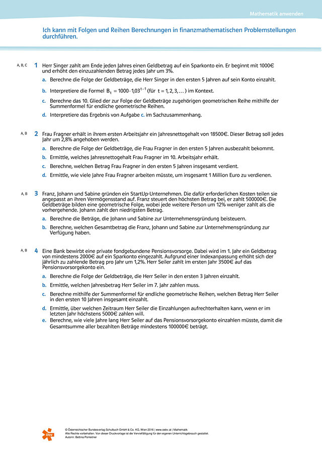 Ich kann mit Folgen und Reihen Berechnungen in finanzthematischen Problemstellungen durchführen.