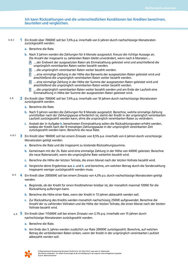Ich kann Rückzahlungen und die unterschiedlichen Konditionen bei Krediten berechnen, beurteilen und vergleichen.